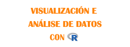 Visualización e análise de datos con R